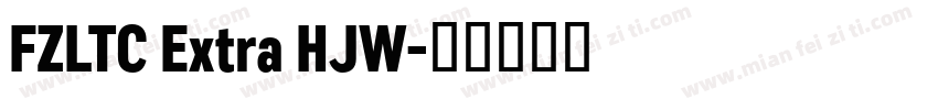 FZLTC Extra HJW字体转换